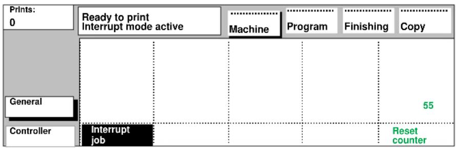 Prints: 0 Ready to print Interrupt mode active Machine Program Finishing Copy General 55 Controller Interrupt job Reset counter
