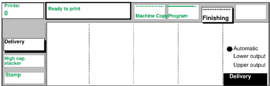 Prints: 0 Ready to print Machine Copy Program Finishing Delivery High cap. stacker Stamp Automatic Lower output Upper output Delivery