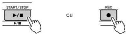 YAMAHA DGX-203 - Arrêtez l'enregistrement en appuyant sur la touche [START/STOP] ou [REC]. - 1