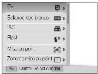 EV Balance des blancs ISO Flash Mise au point Zone de mise au point Quitter Selection