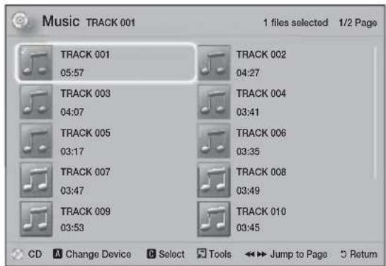 Music TRACK 001 1 files selected 1/2 Page TRACK 001 05:57 TRACK 002 04:27 TRACK 003 04:07 TRACK 004 03:41 TRACK 005 03:17 TRACK 006 03:35 TRACK 007 03:47 TRACK 008 03:49 TRACK 009 03:53 TRACK 010 03:45 CD A Change Device C Select Tools Jump to Page Return