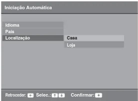 Iniciação Automática Idloma País Localização Casa Loja Retroceder: ← Selec.: ↑ ↓ Confirmar: +