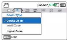 Zoom Type ✓ Optical Zoom Intelli Zoom Digital Zoom MALL Exit