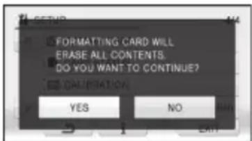 FORMATTING CARD WILL ERASE ALL CONTENTS. DO YOU WANT TO CONTINUE? QUALIFICATION YES NO EXIT