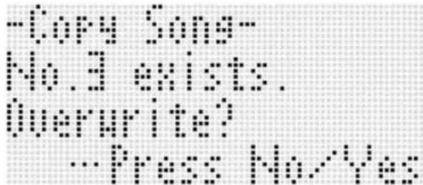-Copy Song- No.3 exists. Overwrite? -Press No/Yes