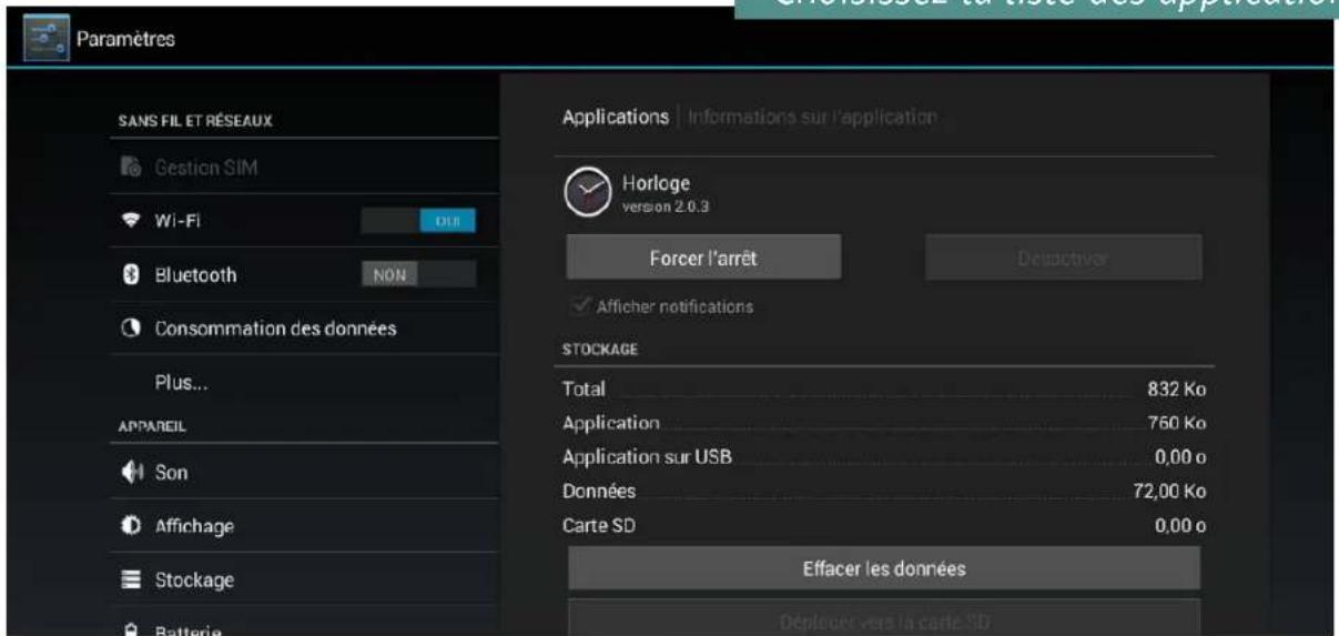 Paramètres SANS FIL ET RÉSEAUX Gestion SIM Wi-Fi Bluetooth NON Consommation des données Plus... APPAREIL Son Affichage Stockage Battery Applications | Informations sur l'application Horloge version 2.0.3 Forcer l'arrêt Detactiver Afficher notifications STOCKAGE Total 832 Ko Application 760 Ko Application sur USB 0,00 o Données 72,00 Ko Carte SD 0,00 o Effacer les données Déplocers vers la carte-ID