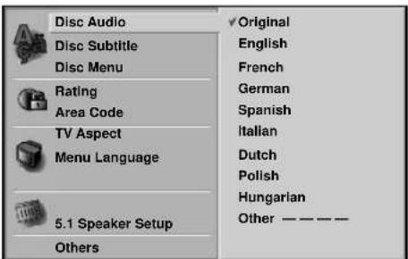 Disc Audio Disc Subtitle Disc Menu Rating Area Code TV Aspect Menu Language 5.1 Speaker Setup Others Original English French German Spanish Italian Dutch Polish Hungarian Other — — — —