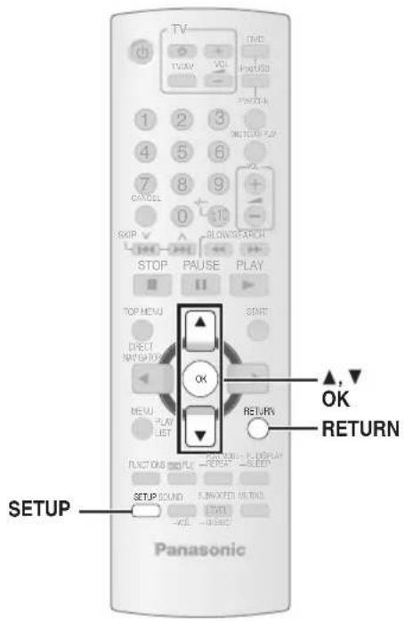 TV TVX VOL PHUSH 1 2 3 4 5 6 7 8 9 0 + - SKIP STOP PAUSE PLAY TOP MENU START DIRECT NAVIGATION OK MENU PLAY LET FUNCTIONS DISPLAY -REPEAT SLEEP SETUP SOUND S.WOXED HUNDS -DEL OUTDO SETUP SETUP OK RETURN RETURN SETUP Panasonic