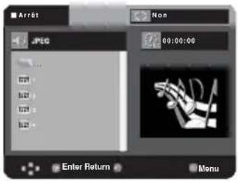 Arrêt Non JPEG 00:00:00 Enter Return Menu