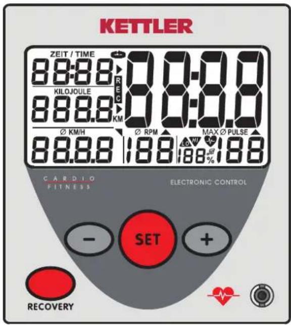KETTLER ZEIT / TIME 88:88 KILOJOLLE 88.8 KM Ø KM/H Ø RPM MAX Ø PULSE 88.8.8 188 188 % C A R D I O F I T N E S S E L E C T R O N C O N T R O L - SET + RECOVERY