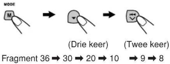 MODE M (Drie keer) (Twee keer) Fragment 36 → 30 → 20 → 10 → 9 → 8