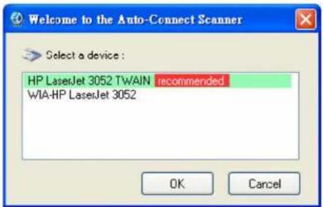 Welcome to the Auto-Connect Scanner Select a device : HP LaserJet 3052 TWAIN recommended WIA-HP LaserJet 3052 OK Cancel