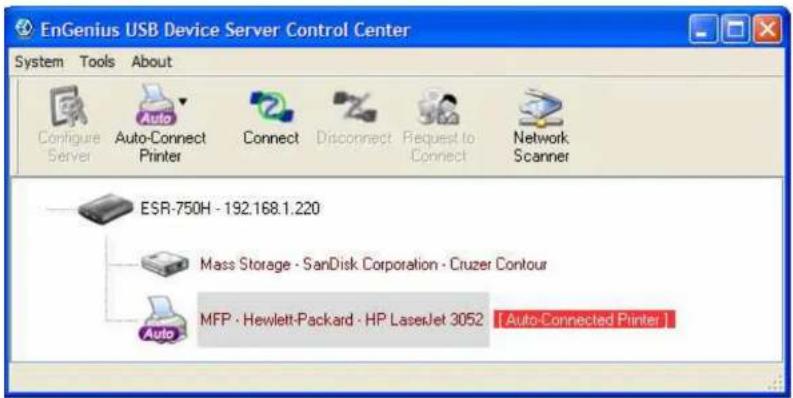 EnGenius USB Device Server Control Center System Tools About Configure Server Auto-Connect Printer Connect Disconnect Request to Connect Network Scanner ESR-750H - 192.168.1.220 Mass Storage - SanDisk Corporation - Cruzer Contour MFP - Hewlett-Packard - HP LaserJet 3052 [Auto-Connected Printer] Auto