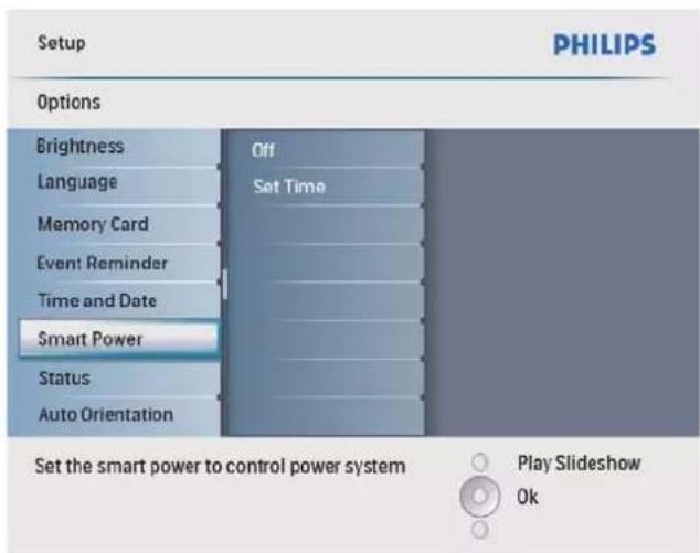 Setup PHILIPS Options Brightness Off Language Set Time Memory Card Event Reminder Time and Date Smart Power Status Auto Orientation Set the smart power to control power system Play Slideshow Ok