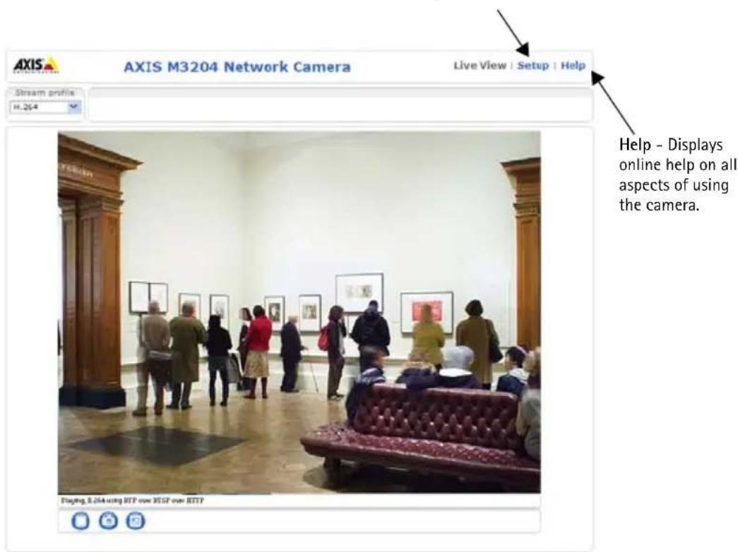AXIS M3204 Network Camera Live View | Setup | Help Stream profile H.264 Help - Displays online help on all aspects of using the camera. Playing 8.264 using RTP over RISP over RTTP