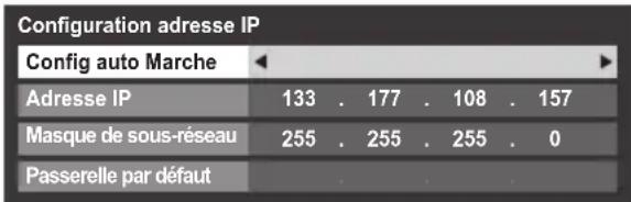 Configuration adresse IP Config auto Marche Adresse IP 133 . 177 . 108 . 157 Masque de sous-réseau 255 . 255 . 255 . 0 Passerelle par défaut