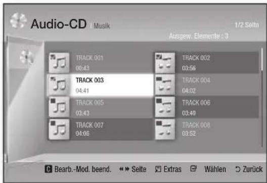 Audio-CD | Musik Ausgew. Elemente : 3 TRACK 001 08:43 TRACK 002 03:56 TRACK 003 04:41 TRACK 004 04:02 TRACK 005 03:43 TRACK 006 03:40 TRACK 007 04:06 TRACK 008 03:52 Bearb.-Mod. beend. »» Seite Extras Wählen Zurück