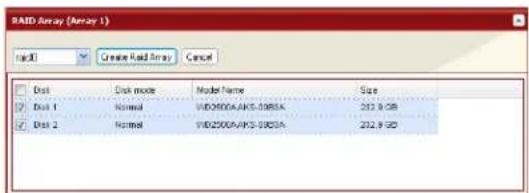 RAID Array (Array 1) mac0 Create Rand Array Cancel Disk Disk mode Model Name Size Disk 1 Normal VUD2000A/AKS-0085K 202.9 GB Disk 2 Normal VUD2000A/AKS-0085K 202.9 GB