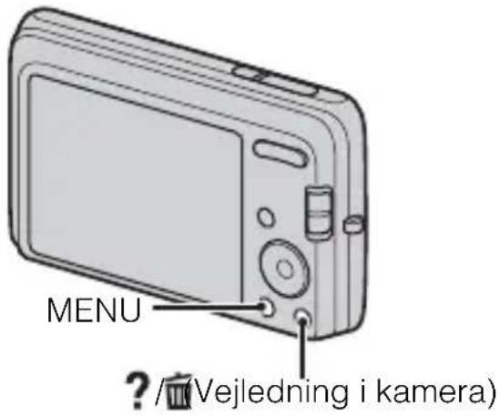 MENU ? / (Vejledning i kamera)