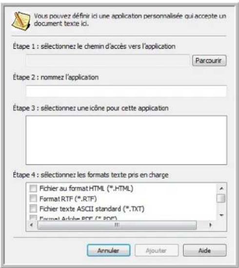 Vous pouvez définir ici une application personnalisée qui accote un document texte ici. Étape 1 : sélectionnez le chemin d'accès vers l'application Parcourir Étape 2 : nommez l'application Étape 3 : sélectionnez une icône pour cette application Étape 4 : sélectionnez les formats texte pris en charge…