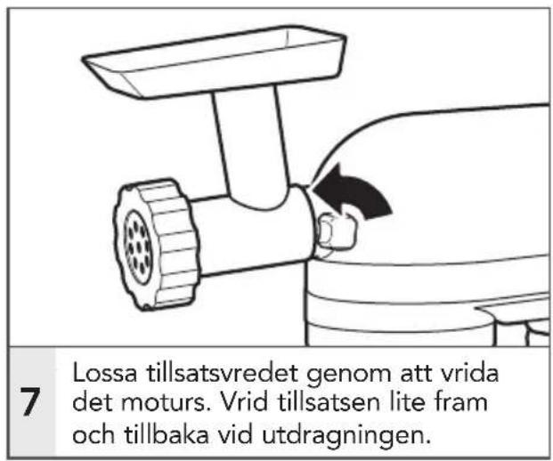 7 Lossa tillsatsvredet genom att vrida det moturs. Vrid tillsatsen lite fram och tillbaka vid utdragningen.