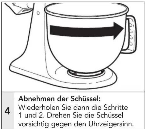 Abnehmen der Schüssel: Wiederholen Sie dann die Schritte 1 und 2. Drehen Sie die Schüssel vorsichtig gegen den Uhrzeigersinn.