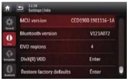 12.28 Settings Info MCU version CED1900 1901116-1A Bluetooth version V123A072 DVD regions 4 DivX(R) VDD Enter Restore factory defaults Enter