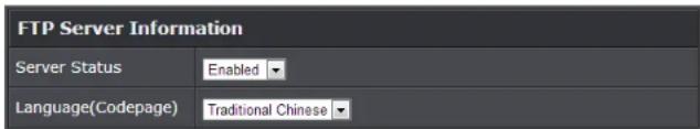 FTP Server Information Server Status Enabled Language(Codepage) Traditional Chinese