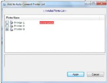 Add to Auto Connect Printer List < Installed Printer List > Printer Name Printer 1 Printer 2 Printer 3 Accr Cancel