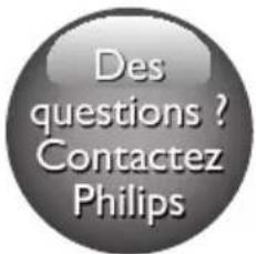 Des questions ? Contactez Philips