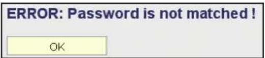ERROR: Password is not matched ! OK