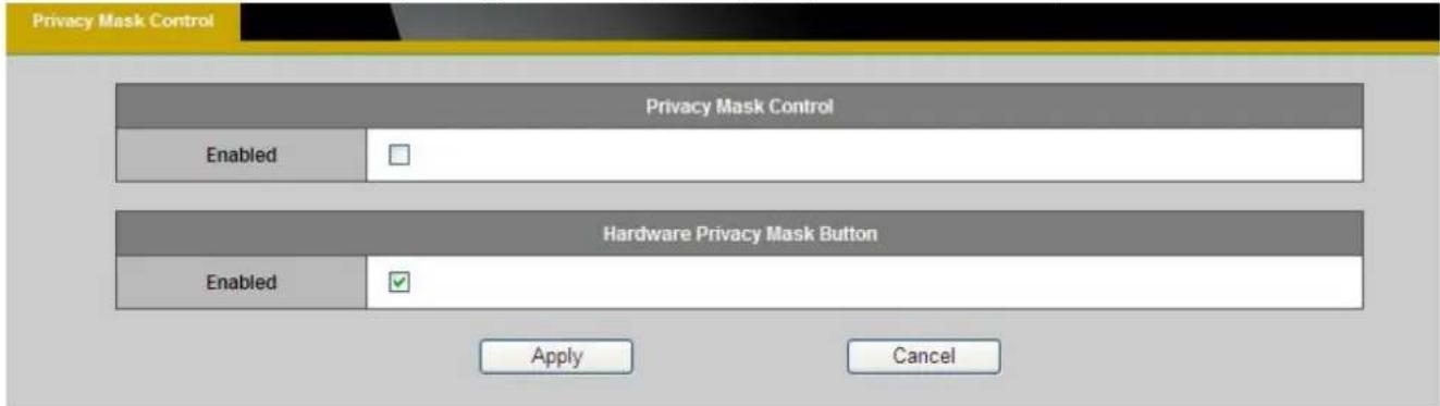 Privacy Mask Control Privacy Mask Control Enabled Hardware Privacy Mask Button Enabled Apply Cancel