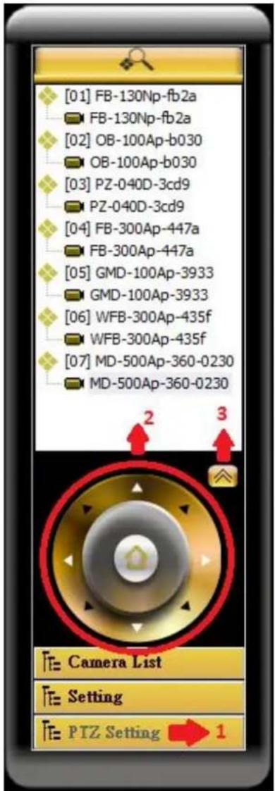 [01] FB-130Np-fb2a FB-130Np-fb2a [02] OB-100Ap-b030 OB-100Ap-b030 [03] PZ-040D-3cd9 PZ-040D-3cd9 [04] FB-300Ap-447a FB-300Ap-447a [05] GMD-100Ap-3933 GMD-100Ap-3933 [06] WFB-300Ap-435f WFB-300Ap-435f [07] MD-500Ap-360-0230 MD-500Ap-360-0230 2 3 Camera List Setting PTZ Setting 1