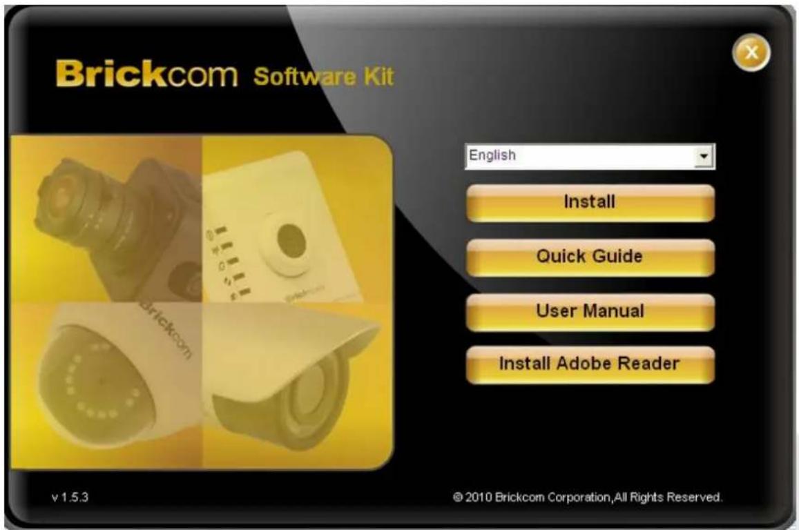 Brickcom Software Kit English Install Quick Guide User Manual Install Adobe Reader v1.5.3 © 2010 Brickcom Corporation,All Rights Reserved.