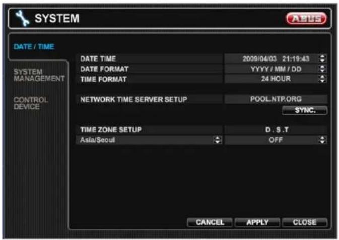 SYSTEM DATE / TIME SYSTEM MANAGEMENT CONTROL DEVICE DATE TIME 2009/04/03 21:19:43 DATE FORMAT YYYY/MM/DD TIME FORMAT 24 HOUR NETWORK TIME SERVER SETUP POOL.NTP.ORG SYNC. TIME ZONE SETUP D.S.T Asia/Seoul OFF CANCEL APPLY CLOSE