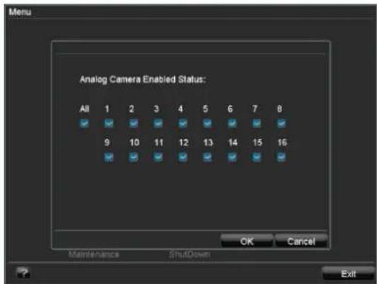 Analog Camera Enabled Status: All 1 2 3 4 5 6 7 8 9 10 11 12 13 14 15 16 OK Cancel Maintenance Shutdown Exit