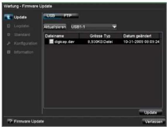 Wartung - Firmware Update Update Logdatei Standard Ko#figuration Information USB FTP Aktualsieren USB1-1 Dateiname Grösse Typ Datum geändert digicap.dav 8,930KB Datei 10-31-2009 08:09:24 Update Firmware Update Verlassen