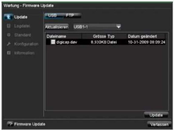 Wertung - Firmware Update Update Logdatei Standard Kontfiguration Information USB FTP Aktualisieren USB1-1 Dateiname Grösse Typ Datum geänderl digicap dav 8.930KB Datei 10-31-2009 08:09:24 Update Firmware Update Verlassen