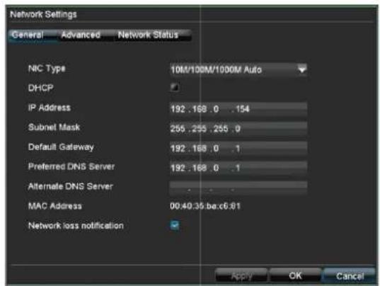 Network Settings General Advanced Network Status NIC Type 10M/100M/1000M Auto DHCP IP Address 192 .168 .0 .154 Subnet Mask 255 .255 .255 .0 Default Gateway 192 .168 .0 .1 Preferred DNS Server 192 .168 .0 .1 Alternate DNS Server MAC Address 00:40.35.ba.c6.81 Network loss notification Apply OK Cancel