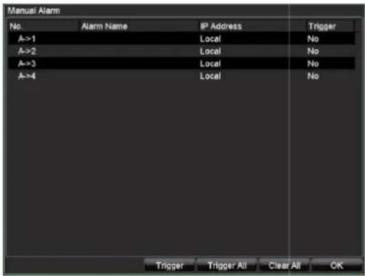 Manual Alarm No. Alarm Name IP Address Trigger A->1 Local No A->2 Local No A->3 Local No A->4 Local No Trigger Trigger All Clear All OK