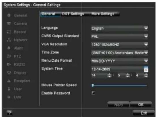 System Settings - General Settings General DST Settings More Settings Language English CVBS Output Standard PAL VGA Resolution 1280°1024/60HZ Time Zone (GMT+01:00) Amsterdam, Berlin Menu Date Format MM-DD-YYYY System Time 12-14-2009 Mouse Pointer Speed Enable Password Apply OK Edit