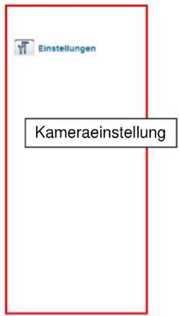Einstellungen Kameraeinstellung