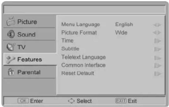 Picture Sound TV Features Parental Menu Language English Picture Format Wide Time Subtitle Teletext Language Common Interface Reset Default OK Enter Select EXIT Exit