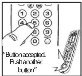 "Button accepted. Push another button"
