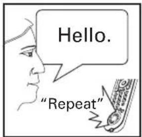 Hello. "Repeat"