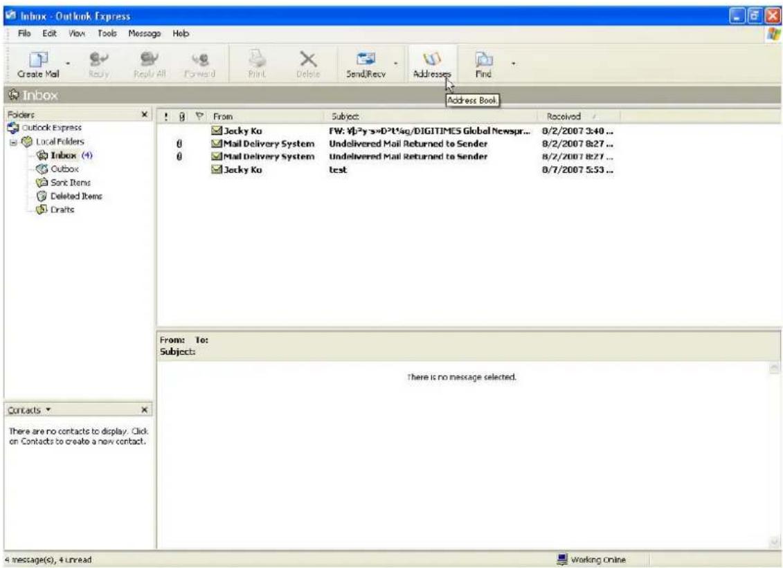 Inbox - Outlook Express File Edit View Tools Message Help Create Mail Reply Reply All Forward Print Delete Send/Recv Addresses Find Inbox Address Book Folders Outlook Express Local Folders Inbox (4) Cobox Sont Items Deleted Items Drafts From Subject: Received / Jecky Ko FW: ¥$P^2y 3»D^2P^2g/DIGITIMES Global Newspr... 8/2/2007 3:40 ... Mail Delivery System Undelivered Mail Returned to Sender 8/2/2007 8:27 ... Mail Delivery System Undelivered Mail Returned to Sender 8/2/2007 8:27 ... Jecky Ko test 8/7/2007 5:53 ... From: To: Subject: There is no message selected. Contacts There are no contacts to display. Click on Contacts to create a new contact. 4 message(s), 4 Unread Working Online