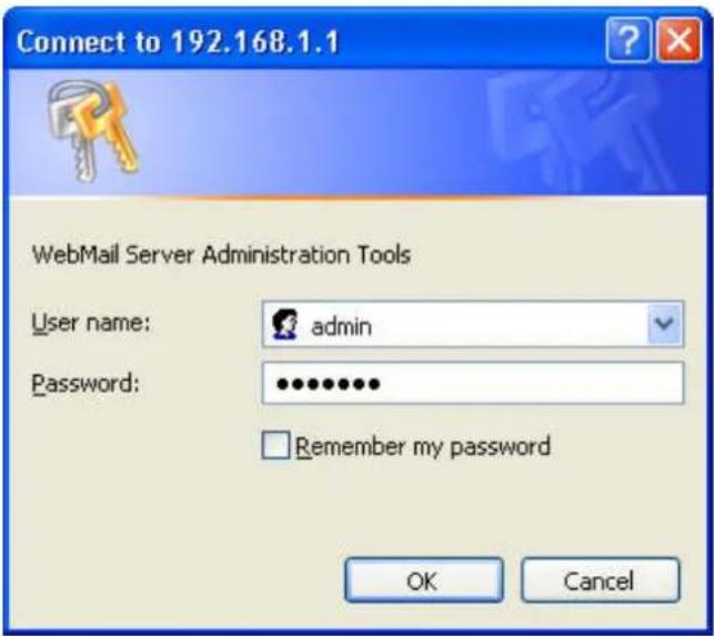 Connect to 192.168.1.1 WebMail Server Administration Tools User name: admin Password: ********** Remember my password OK Cancel