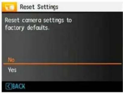 Reset Settings Reset camera settings to factory defaults. No Yes BACK
