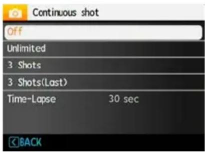 Continuous shot Off Unlimited 3 Shots 3 Shots(Last) Time-Lapse 30 sec BACK