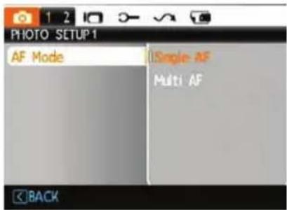 PHOTO SETUP1 AF Mode Single AF Multi AF BACK